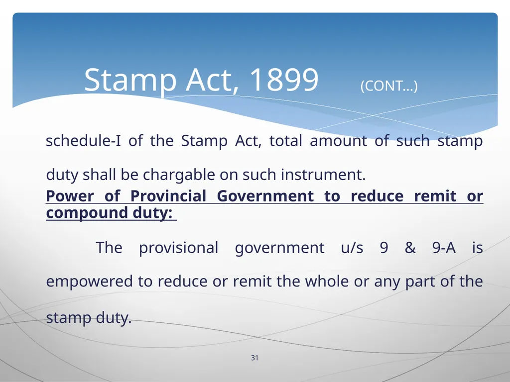 1 INTRODUCTION TO Stamp Act, 1899 Presented by: - slide 31 of 53