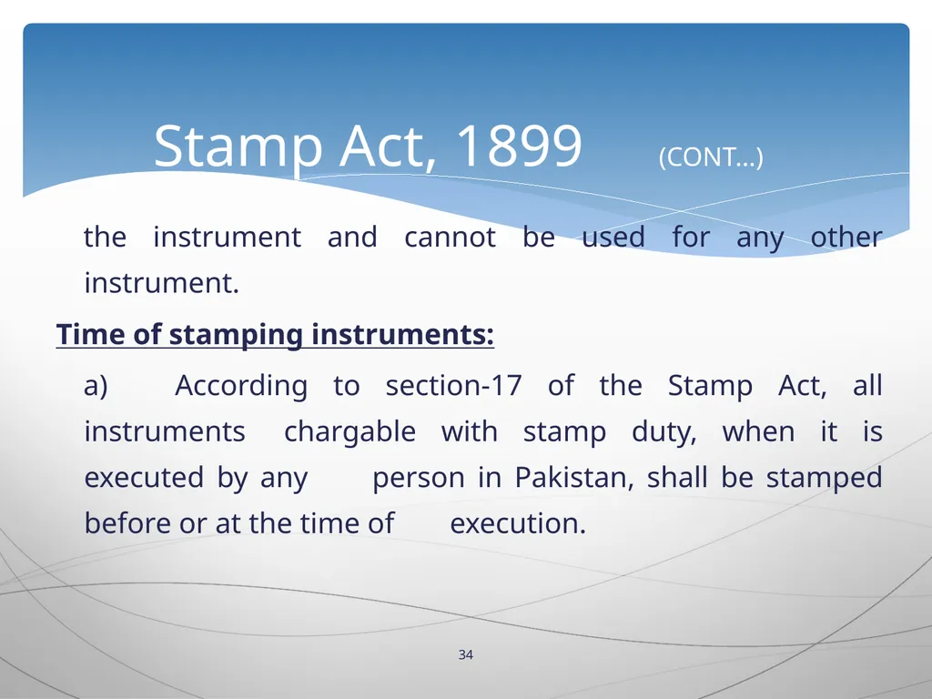 1 INTRODUCTION TO Stamp Act, 1899 Presented by: - slide 34 of 53