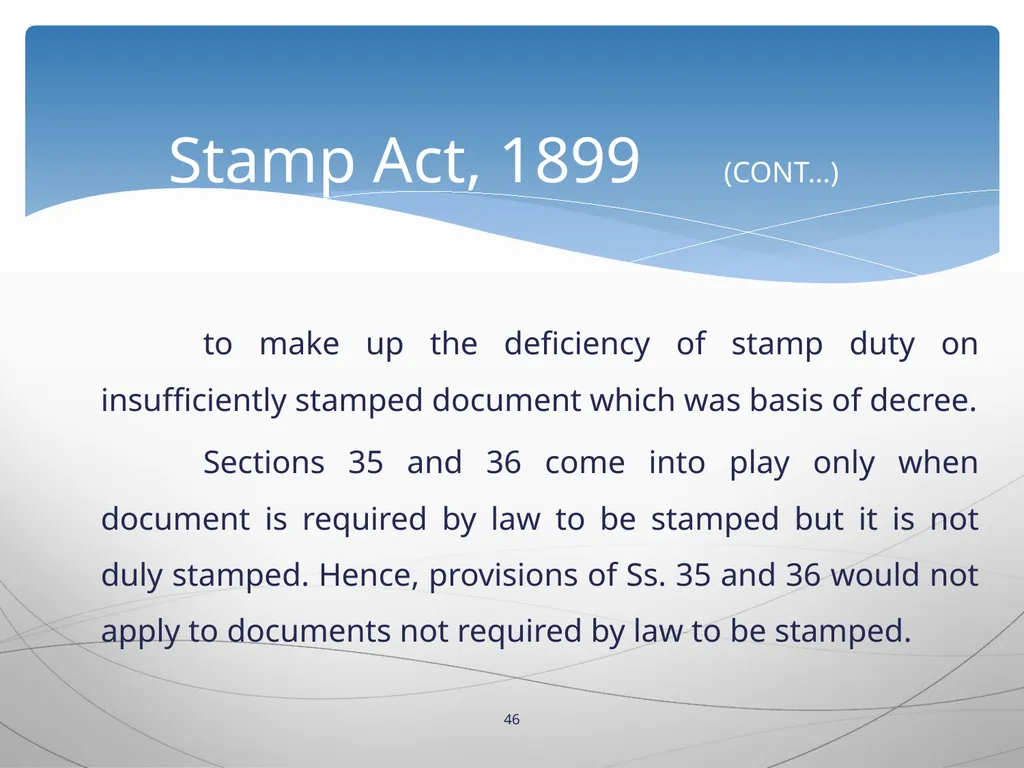1 INTRODUCTION TO Stamp Act, 1899 Presented by: - slide 46 of 53