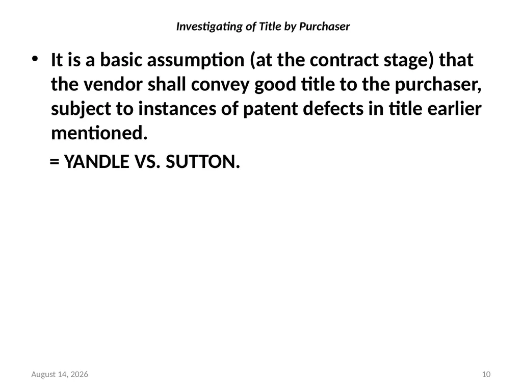 SALE OF LAND & CONVEYANCY 2 DEDUCING OF TITLE - slide 10 of 40