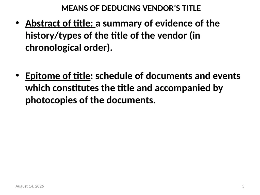 SALE OF LAND & CONVEYANCY 2 DEDUCING OF TITLE - slide 5 of 40