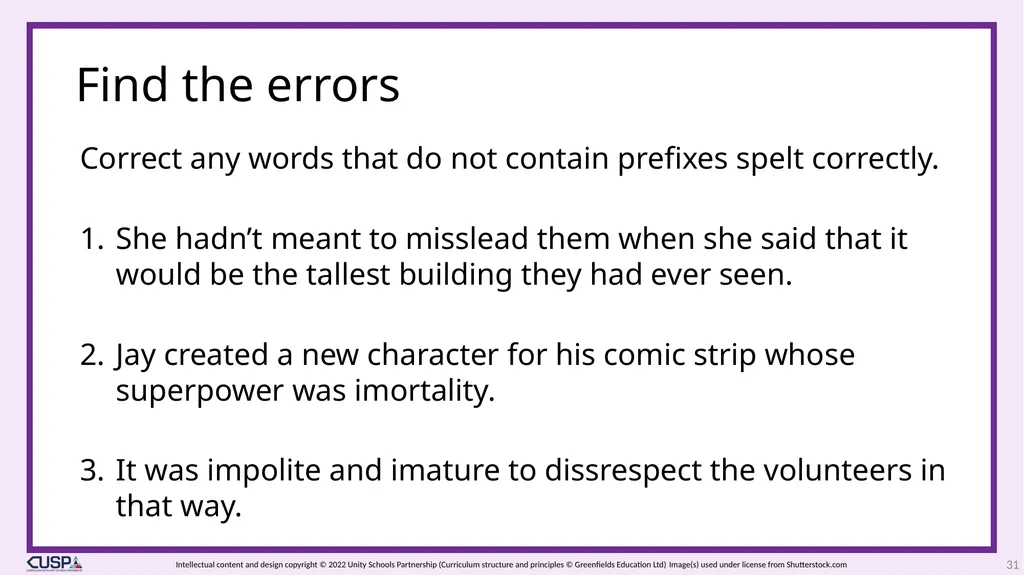 CUSP Spelling Year 3 Block 13 More prefixes 1 2 - slide 31 of 33