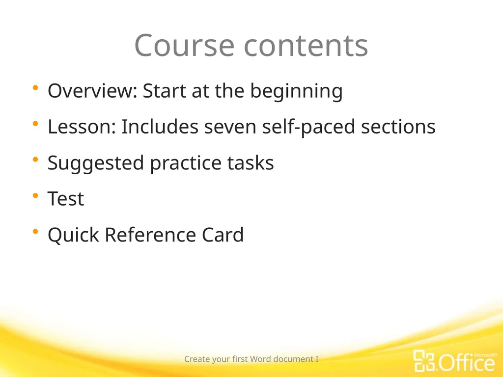 Microsoft® Word 2010 Training Create your first - slide 2 of 39