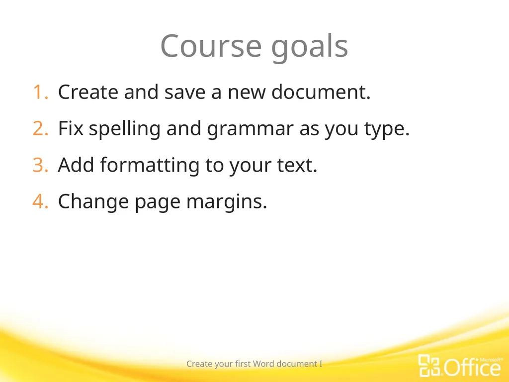Microsoft® Word 2010 Training Create your first - slide 4 of 39