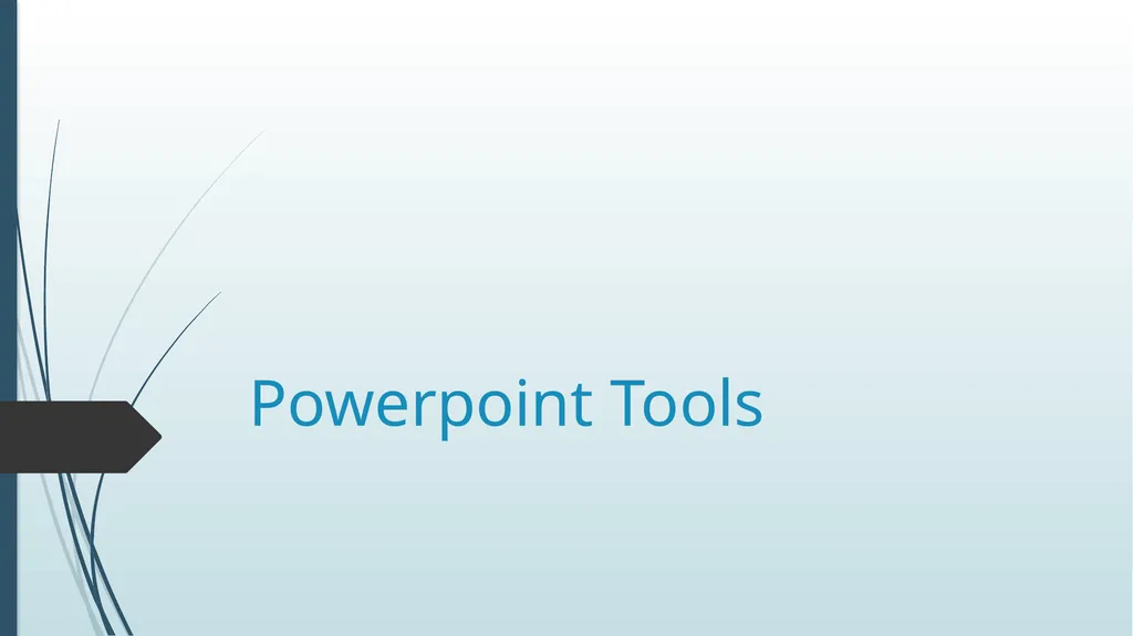 Powerpoint Tools Powerpoint PowerPoint is a - slide 1 of 24