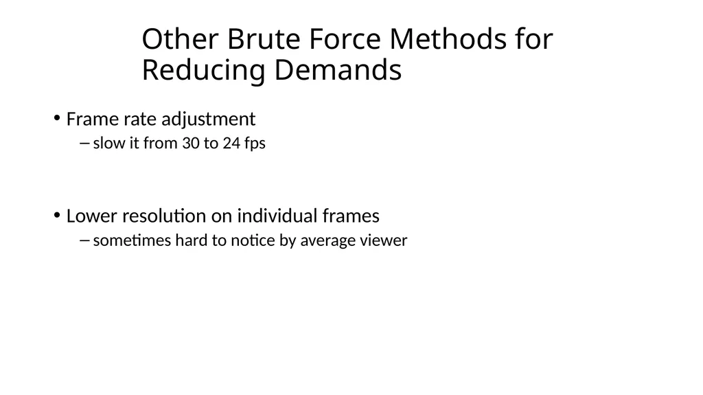 Lecture 13 Digital Video ! With a Primer on CODECs - slide 34 of 49