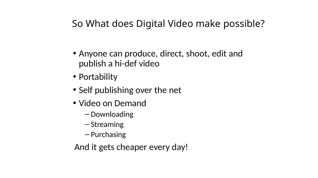Lecture 13 Digital Video ! With a Primer on CODECs - slide 45 of 49
