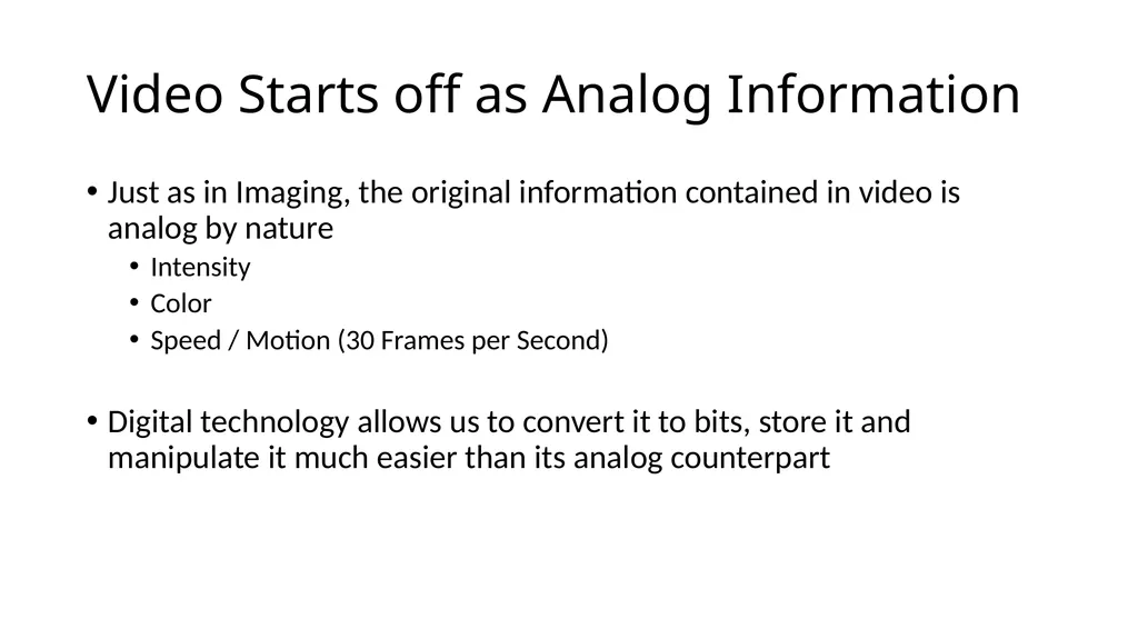 Lecture 13 Digital Video ! With a Primer on CODECs - slide 10 of 49