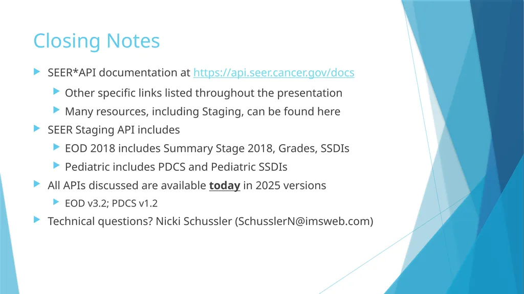 SEER*RSA and SEER Staging API Nicki Schussler & - slide 10 of 10