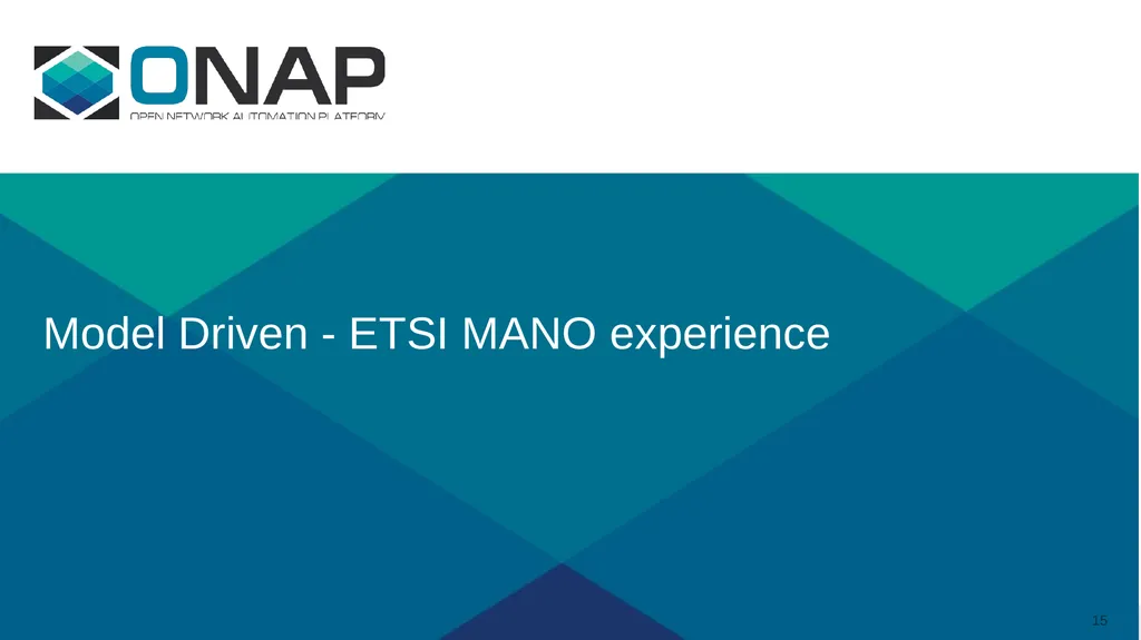Consideration of Modeling Evolution in ONAP - slide 15 of 24