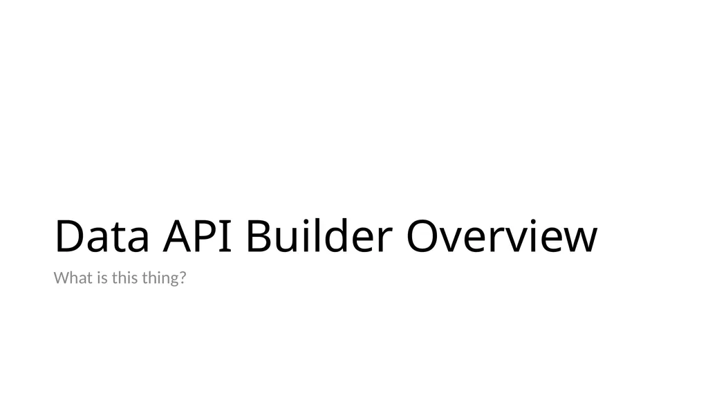 Using Data API Builder to Speed Up Application - slide 4 of 37