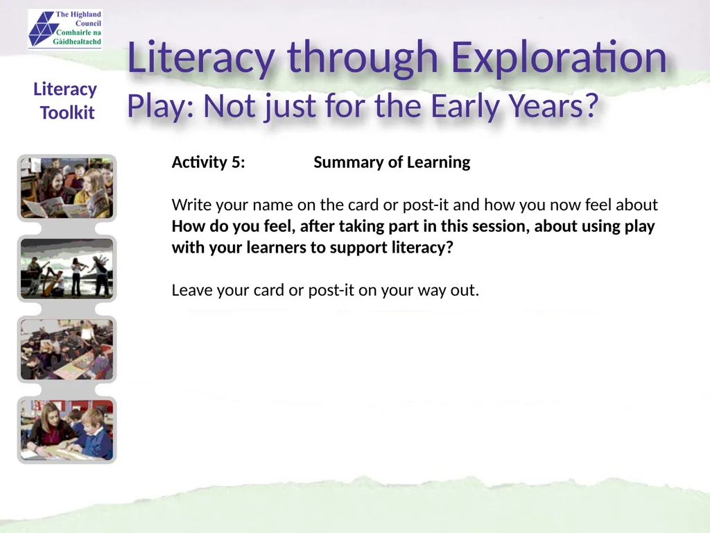 Literacy through Exploration Play: Not just for - slide 9 of 10