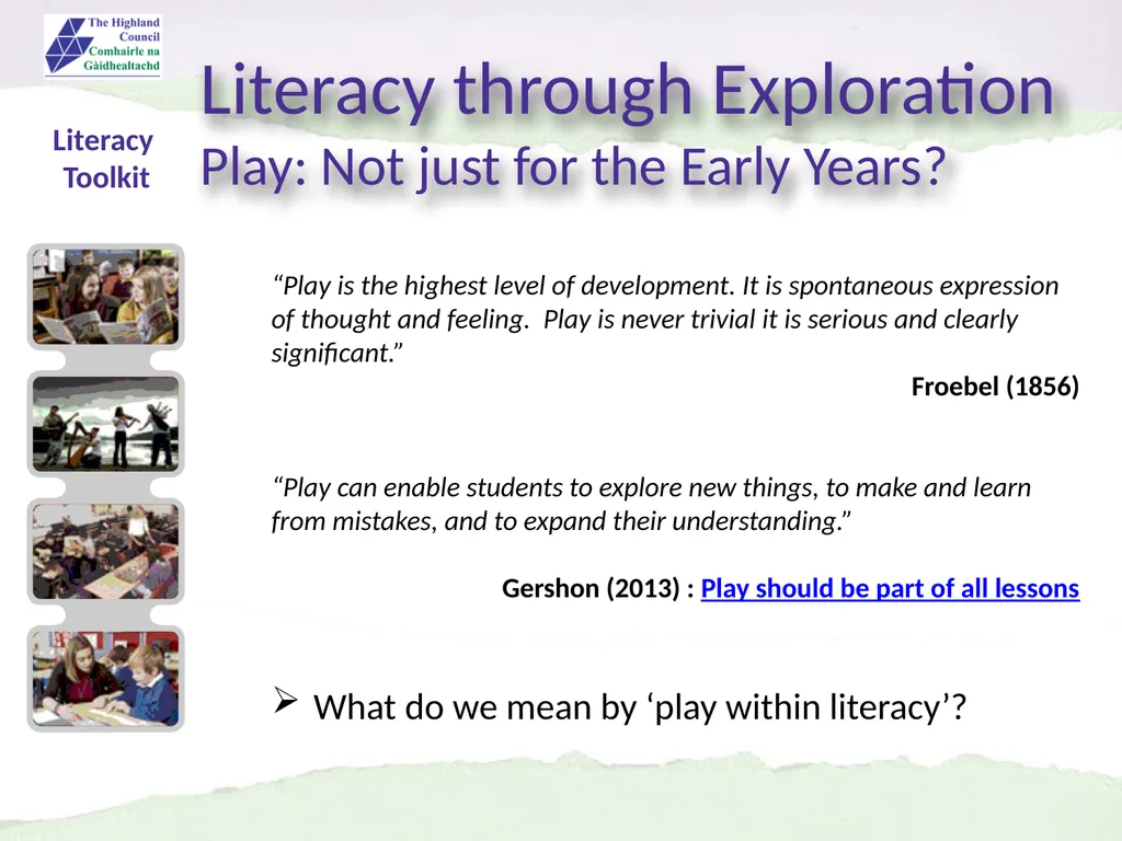 Literacy through Exploration Play: Not just for - slide 5 of 10