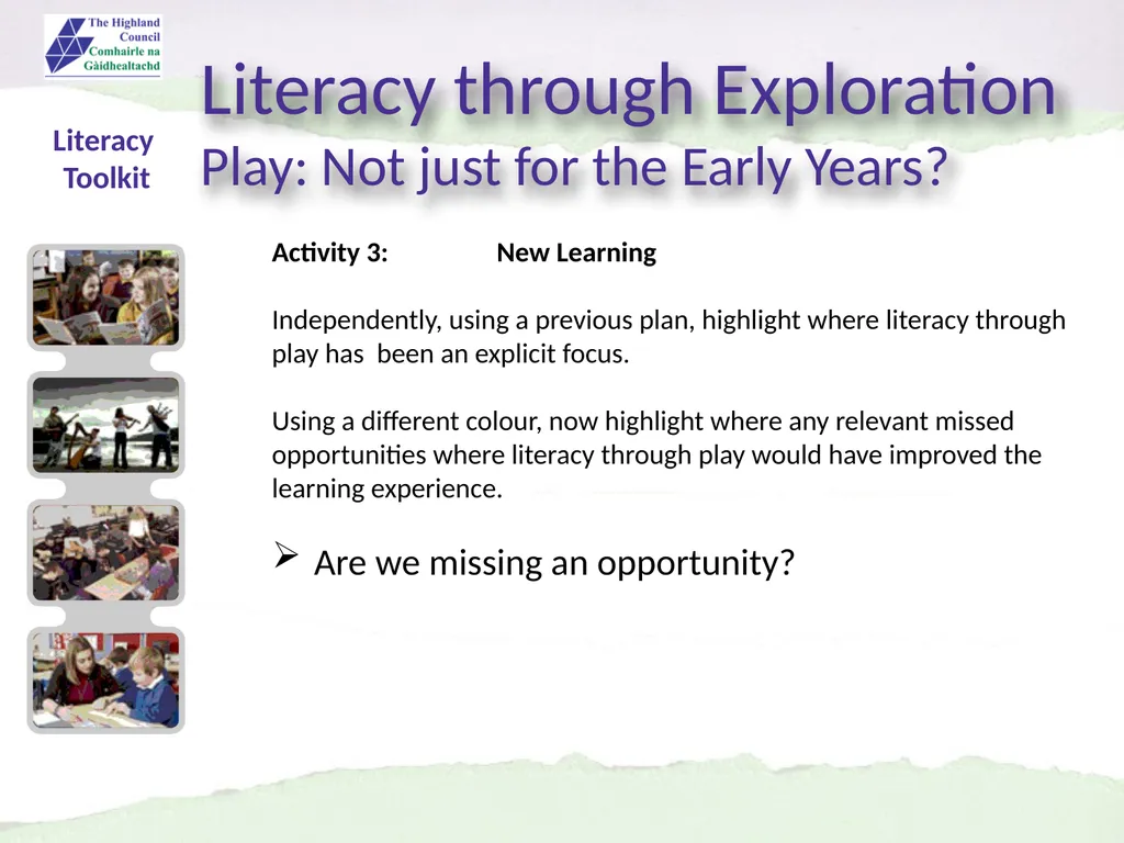 Literacy through Exploration Play: Not just for - slide 7 of 10