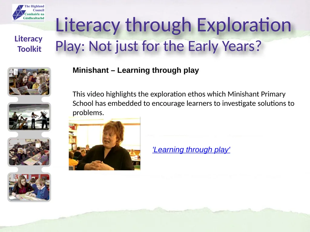 Literacy through Exploration Play: Not just for - slide 4 of 10