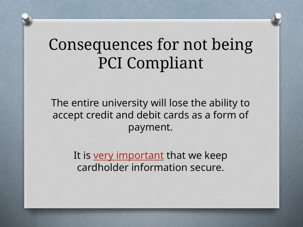 Payment Card Industry Data Security Standards - slide 8 of 8