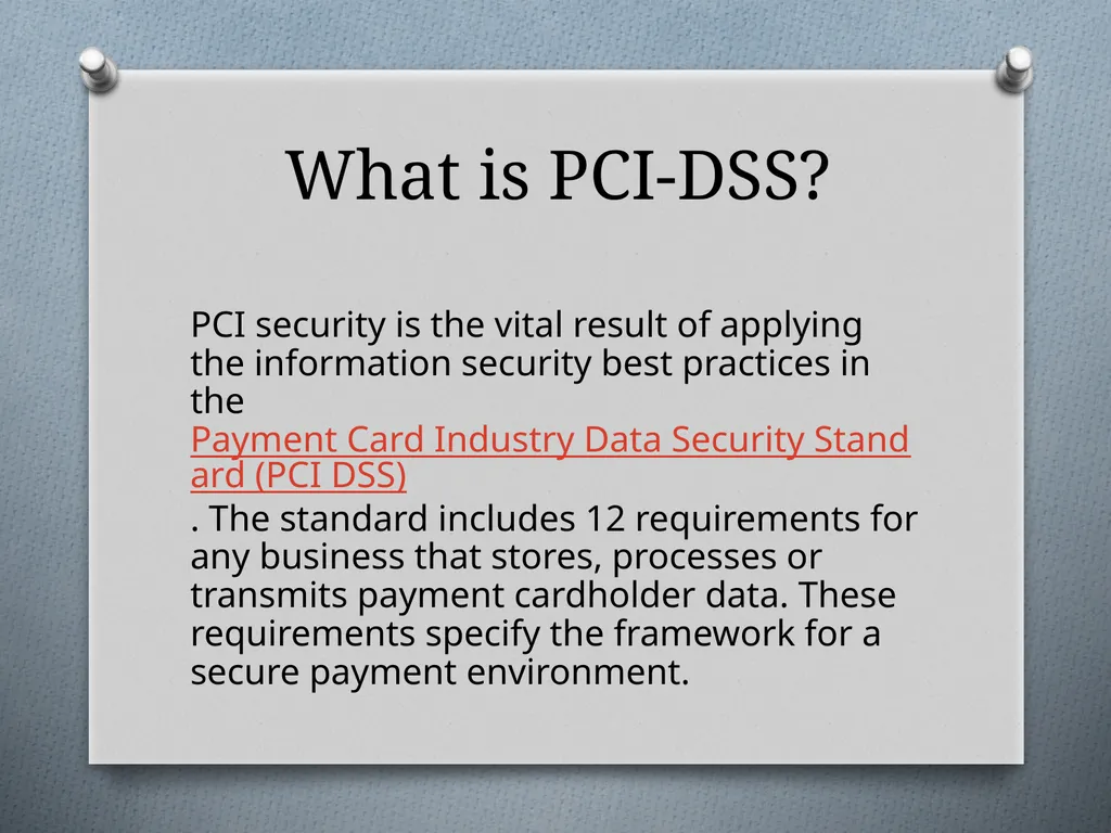 Payment Card Industry Data Security Standards - slide 2 of 8