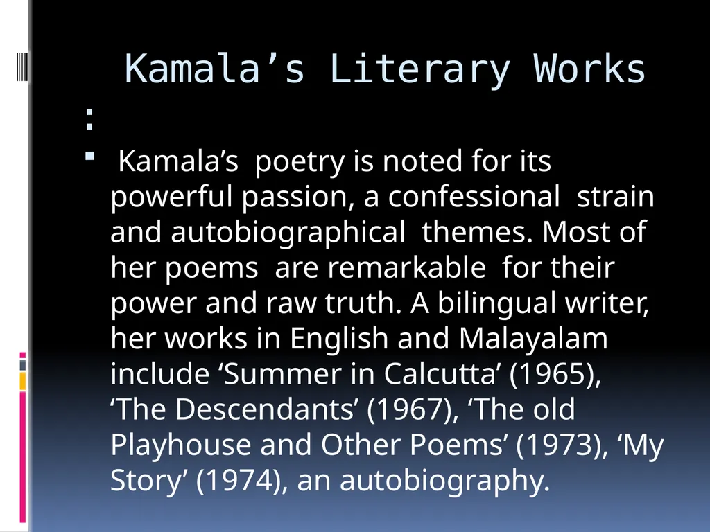POETIC DEVICES IN “ AN INTRODUCTION ” – KAMALA DAS - slide 4 of 13