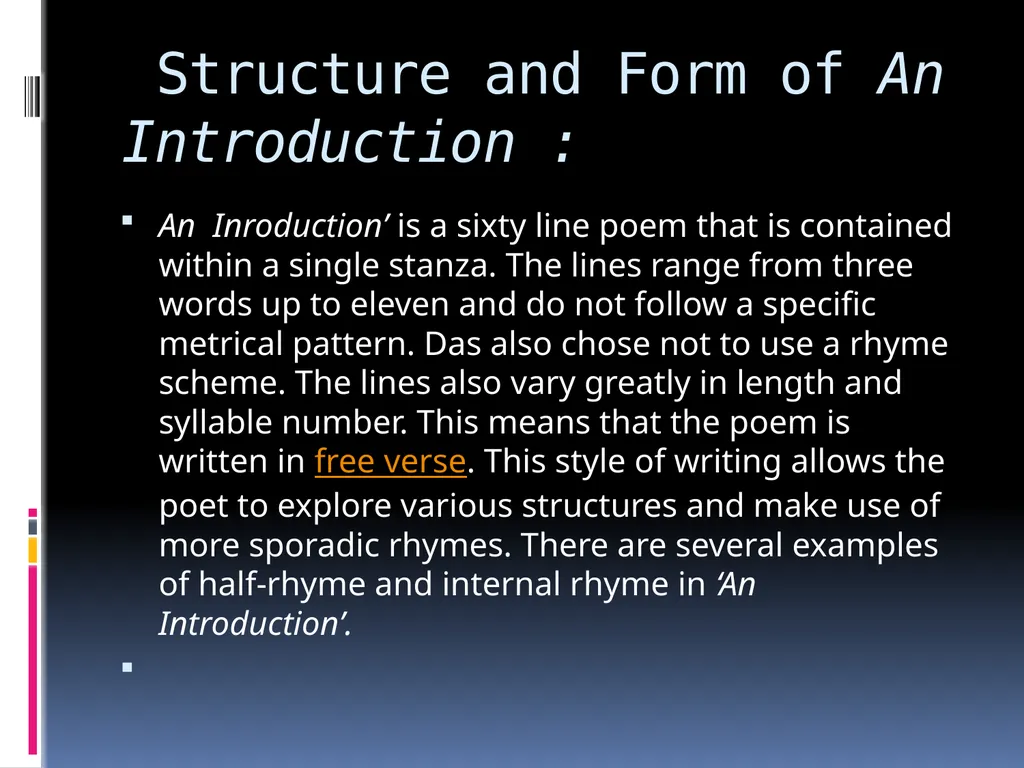 POETIC DEVICES IN “ AN INTRODUCTION ” – KAMALA DAS - slide 7 of 13