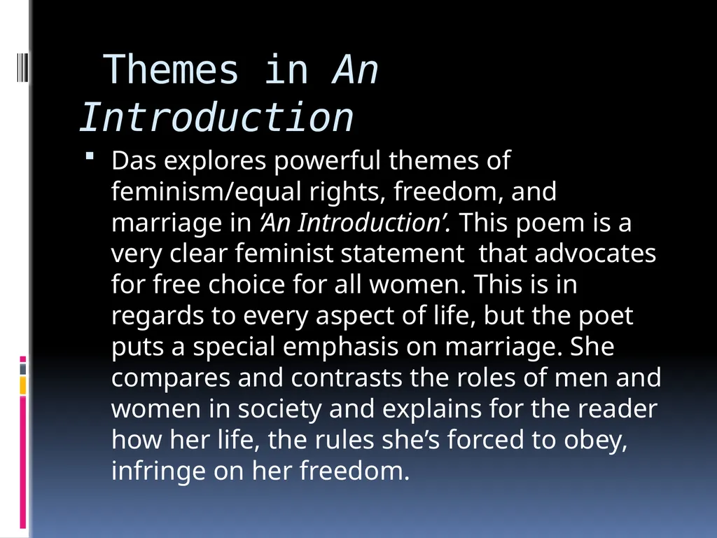 POETIC DEVICES IN “ AN INTRODUCTION ” – KAMALA DAS - slide 6 of 13