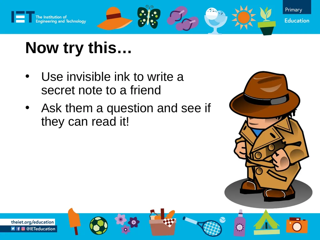Making invisible ink Writing messages using - slide 6 of 6