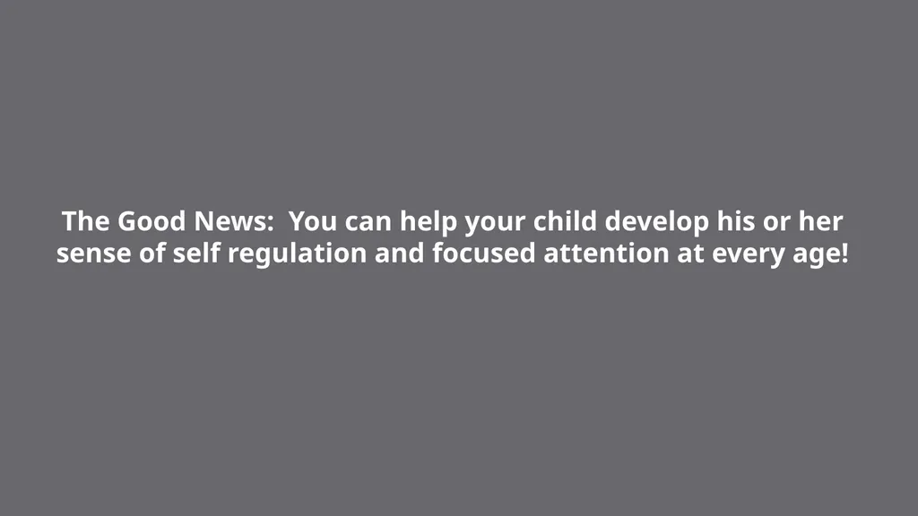 Self-Regulation and Concentration How to help our - slide 9 of 22