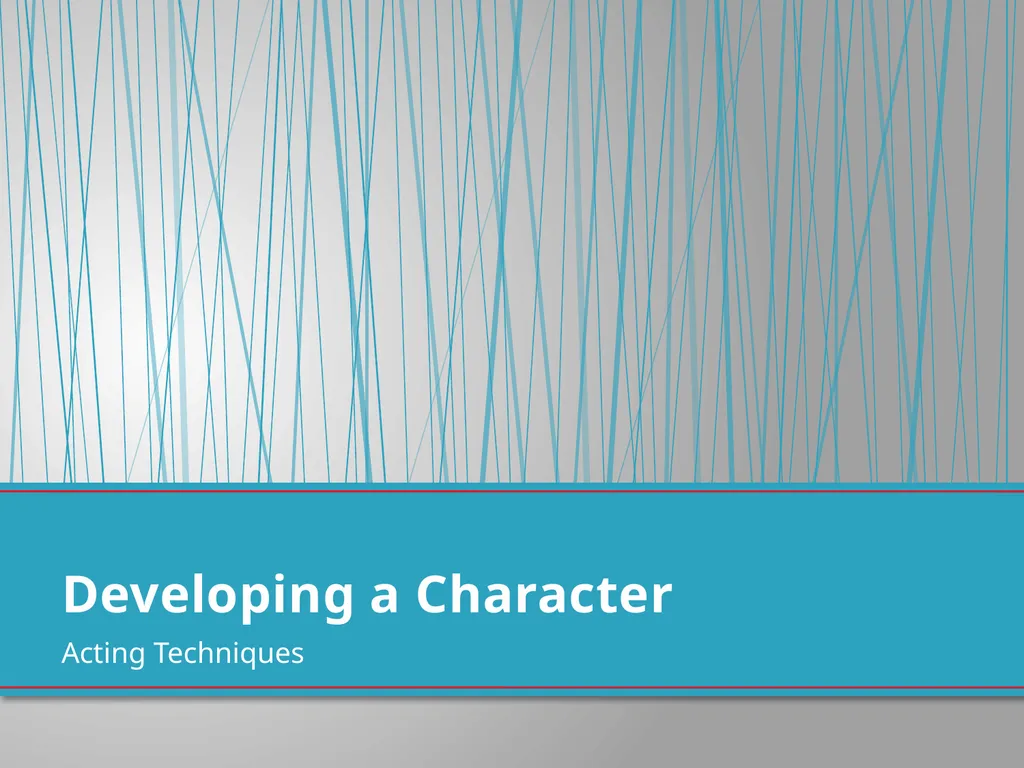 Developing A Character Fundamentals of Theatre I - slide 12 of 39