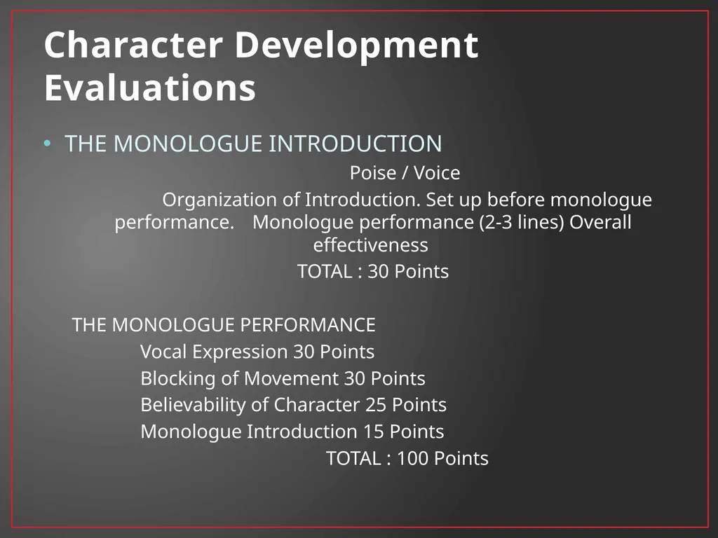 Developing A Character Fundamentals of Theatre I - slide 38 of 39