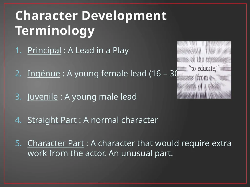 Developing A Character Fundamentals of Theatre I - slide 34 of 39