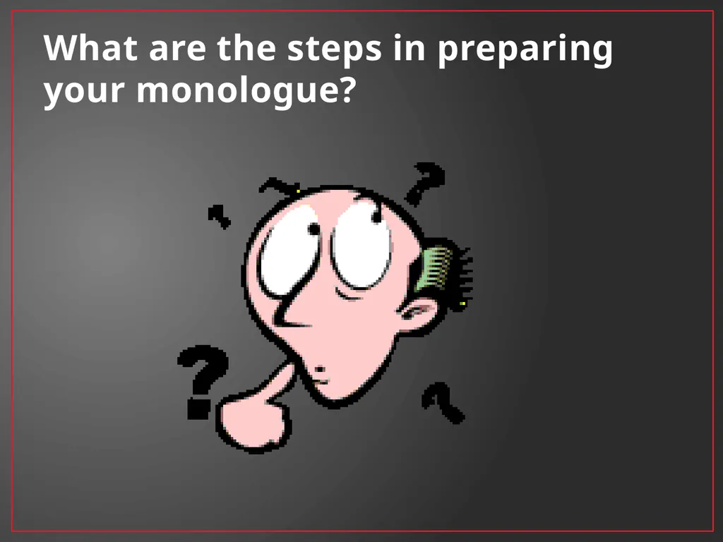 Developing A Character Fundamentals of Theatre I - slide 4 of 39