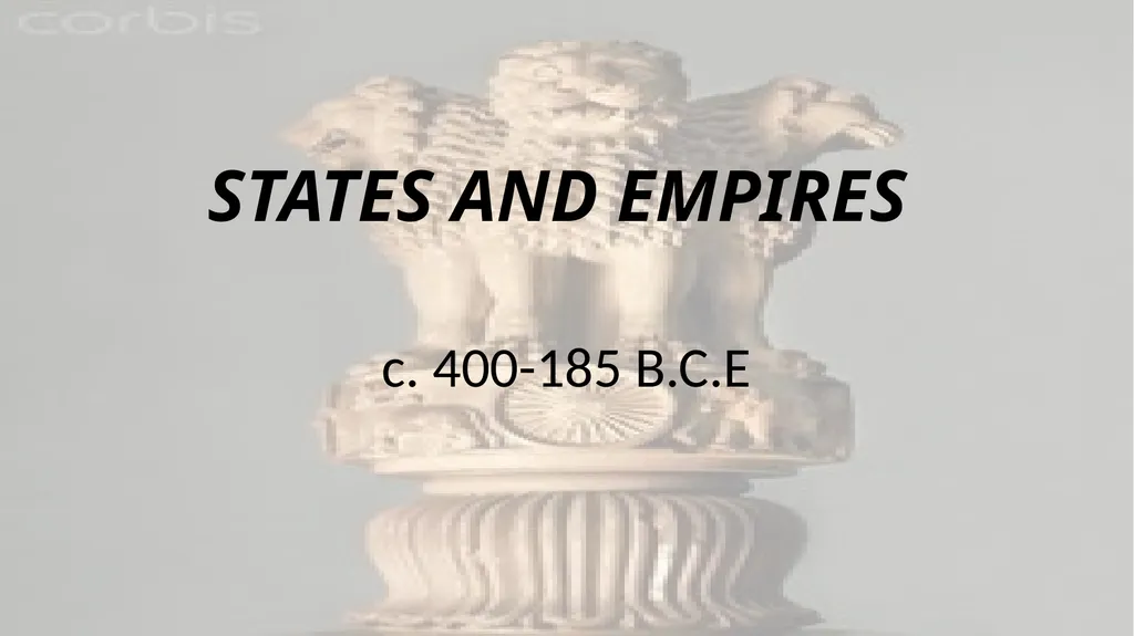 STATES AND EMPIRES c. 400-185 B.C.E Plan/Outline - slide 1 of 19