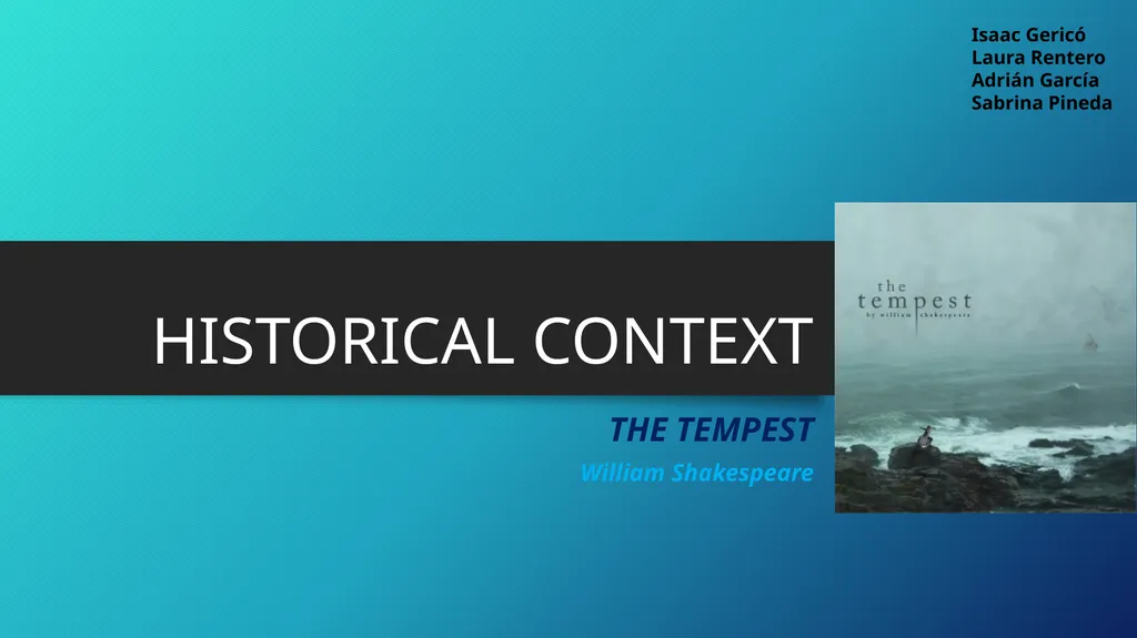 HISTORICAL CONTEXT THE TEMPEST William Shakespeare - slide 1 of 12