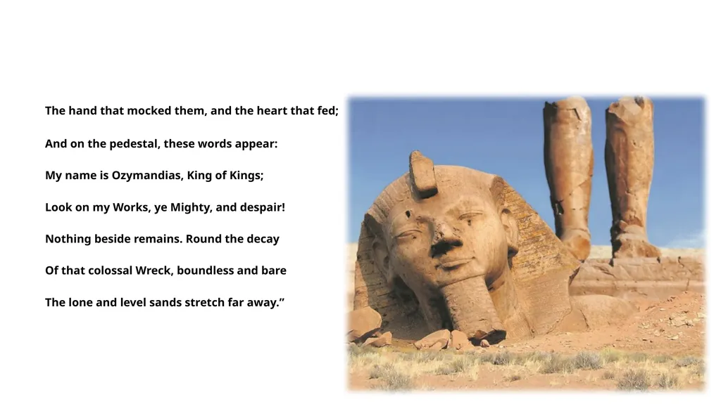 OZYMANDIAS P. B.Shelley (1792-1822) Mr: J.B.Khot - slide 5 of 5
