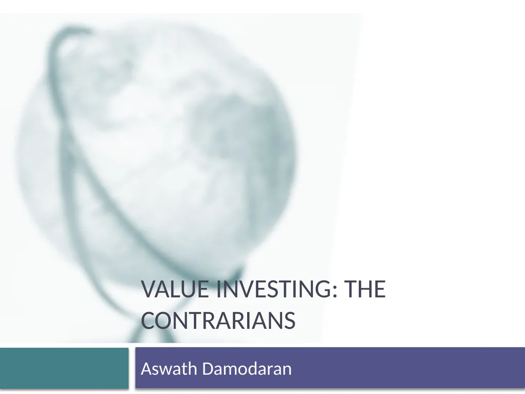 Value Investing: The Contrarians Aswath Damodaran - slide 1 of 11