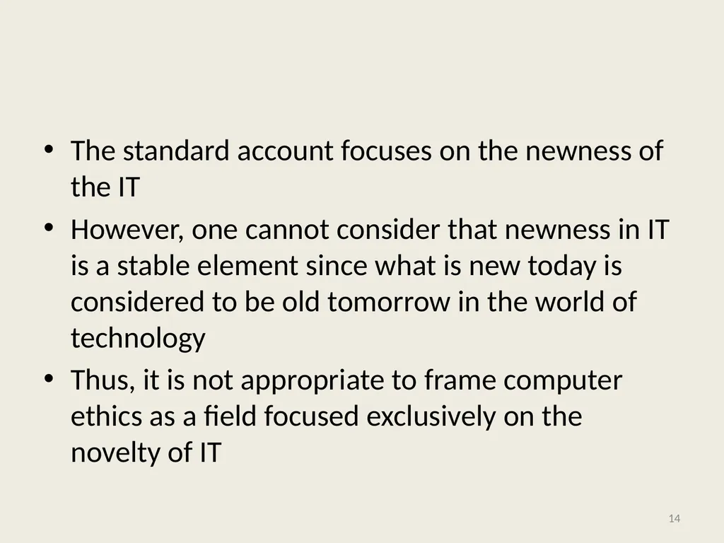 Computer Ethics and Society 1 Chapter 1: - slide 14 of 34