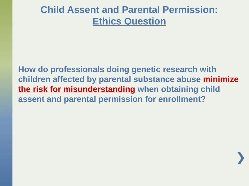 Genetic Research with Children Affected by - slide 20 of 49