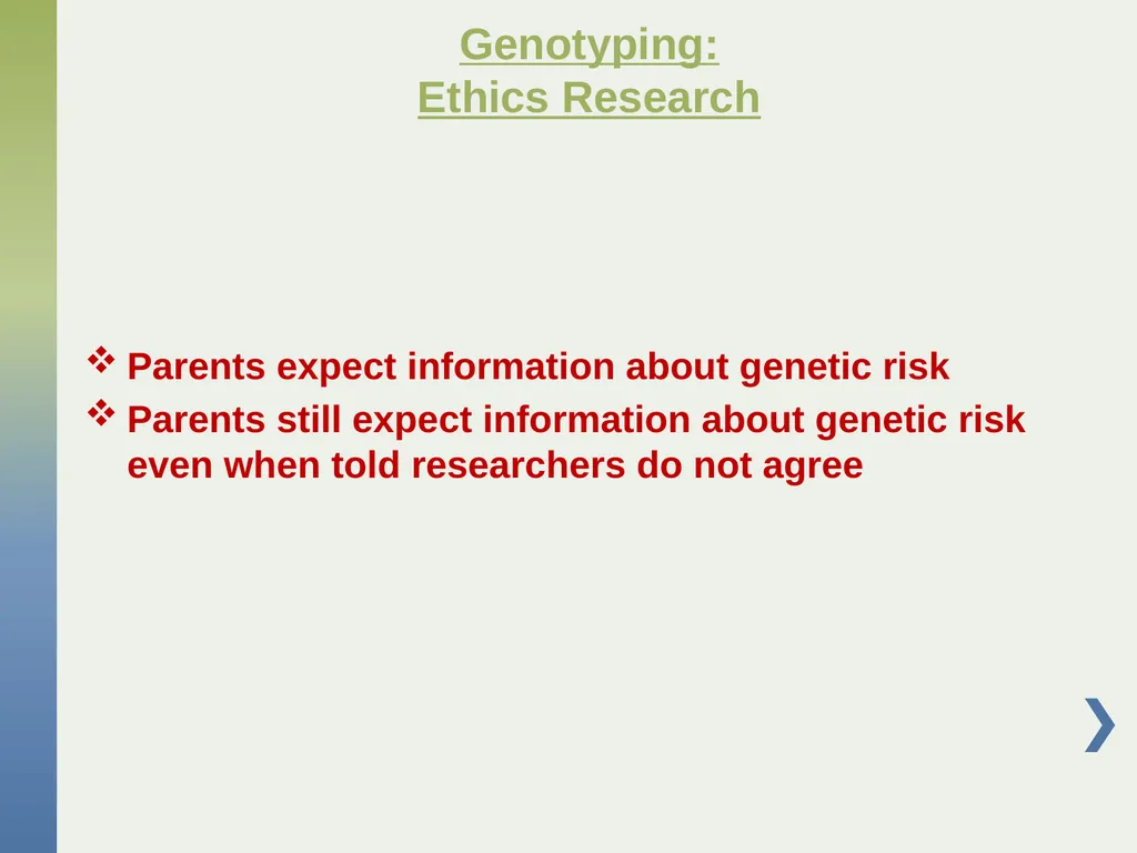 Genetic Research with Children Affected by - slide 31 of 49