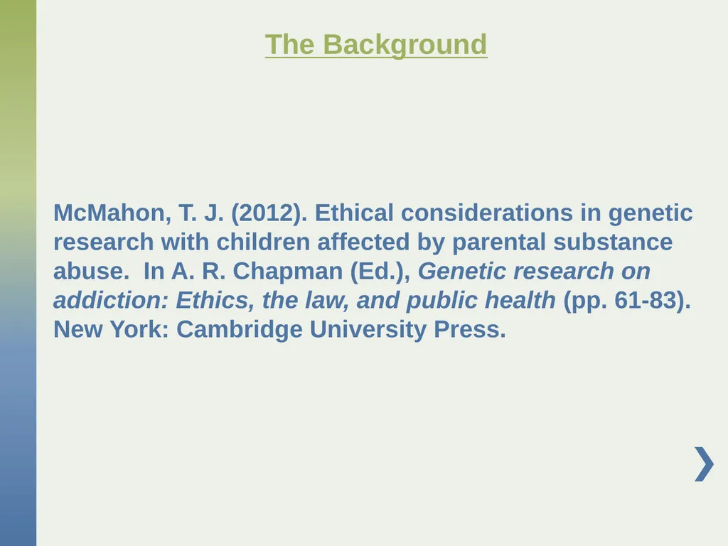 Genetic Research with Children Affected by - slide 4 of 49