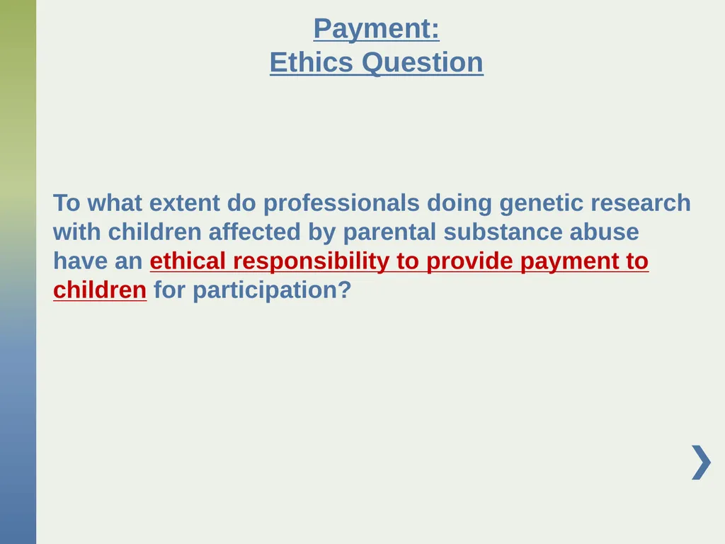 Genetic Research with Children Affected by - slide 33 of 49