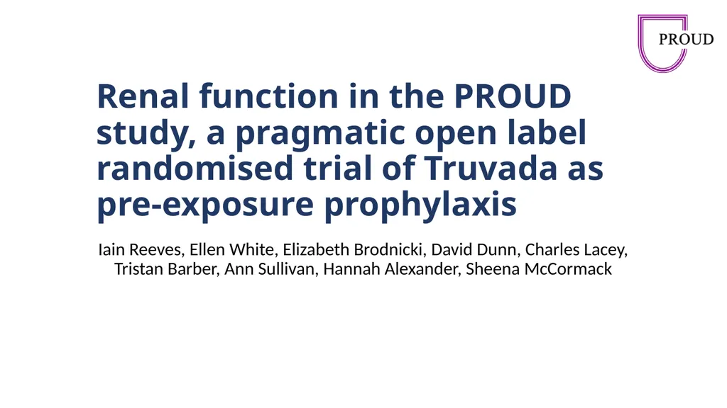 Renal function in the PROUD study, a pragmatic - slide 1 of 16