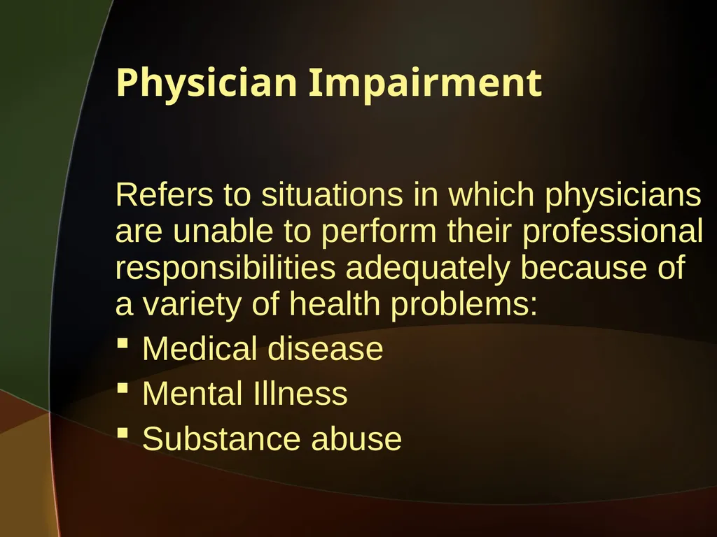 When the Healer Needs Healing: Impairment in - slide 4 of 50