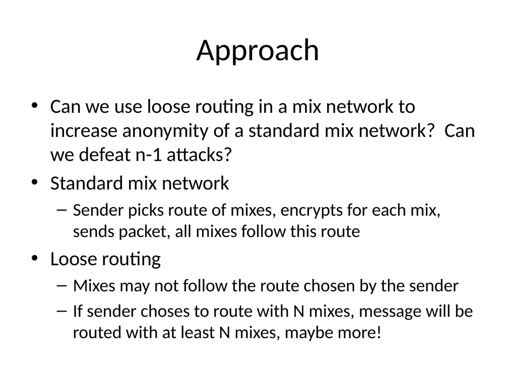 Loose Routing in Mix-Nets Mitchell Artin - slide 2 of 7