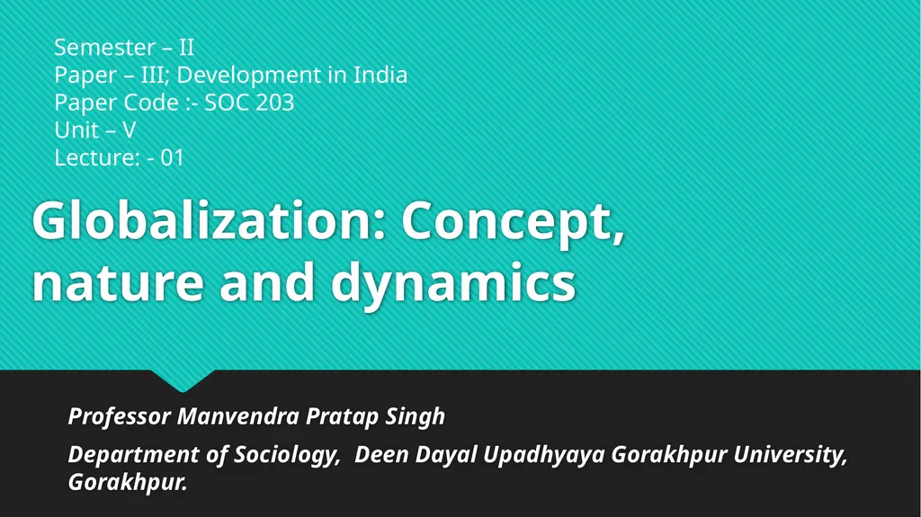 Globalization: Concept, nature and dynamics - slide 1 of 15