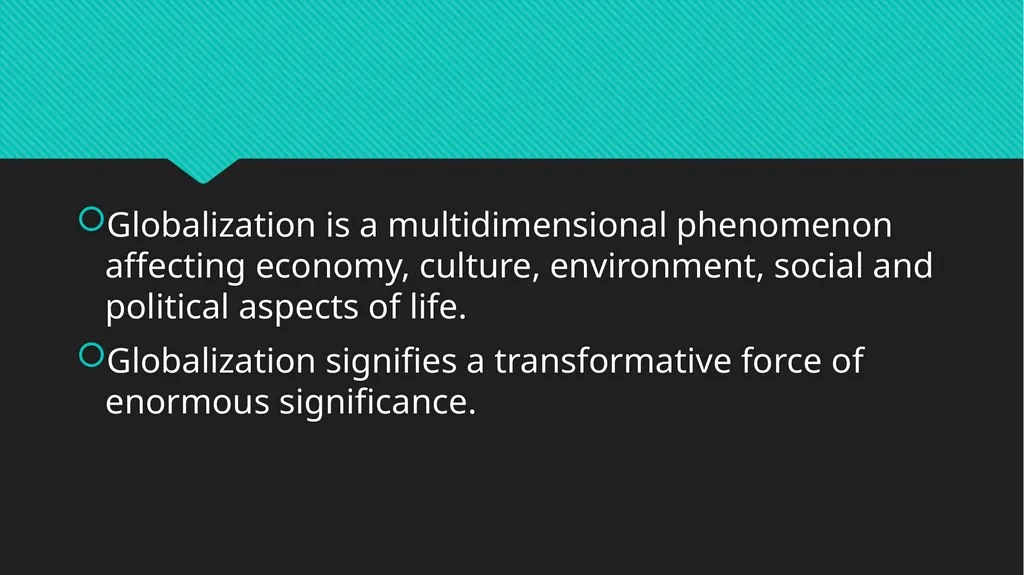 Globalization: Concept, nature and dynamics - slide 2 of 15