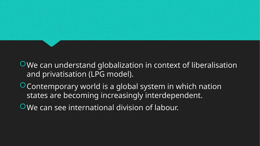 Globalization: Concept, nature and dynamics - slide 7 of 15