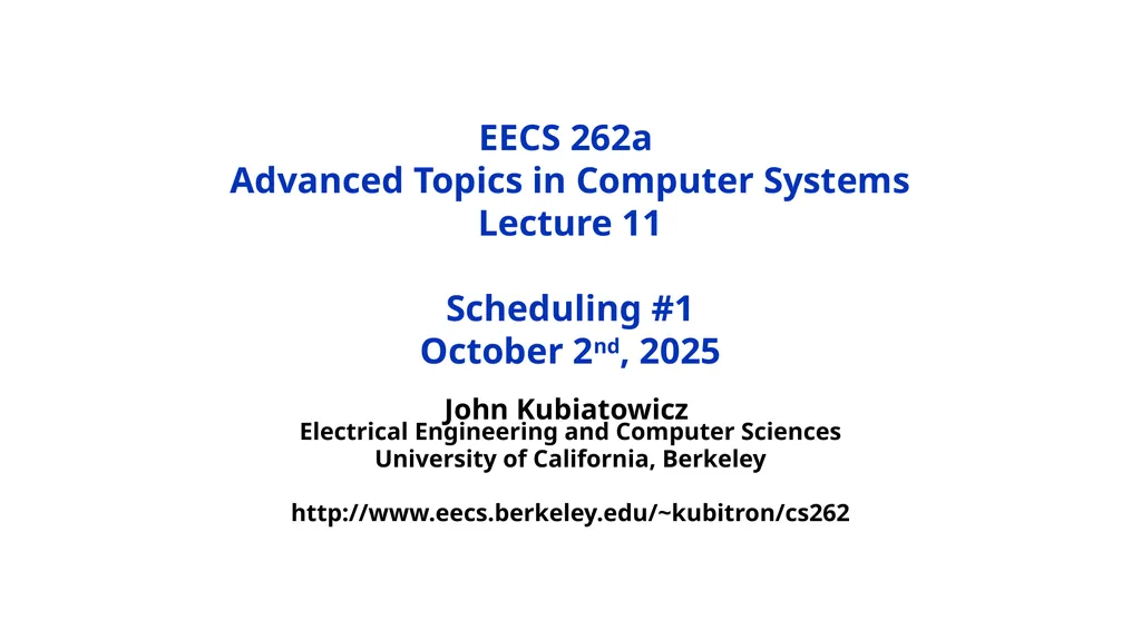 EECS 262a Advanced Topics in Computer Systems - slide 1 of 45