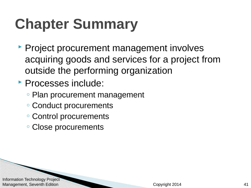 Chapter 12: Project Procurement Management Note: - slide 41 of 41