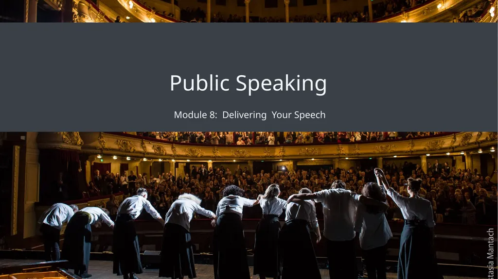 Public Speaking Module 8: Delivering Your Speech - slide 1 of 30