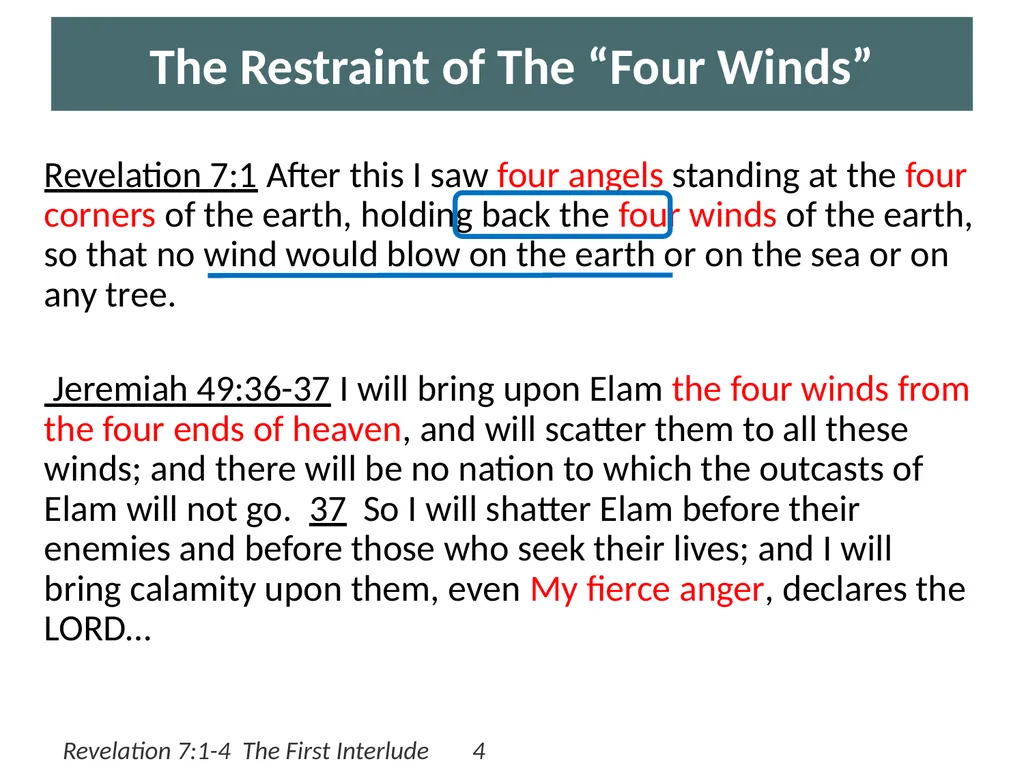 Revelation 7:1-4 The First Interlude by Eric Douma - slide 4 of 10