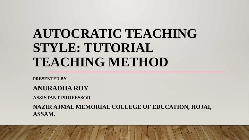 Autocratic Teaching Style: Tutorial Teaching - slide 1 of 11